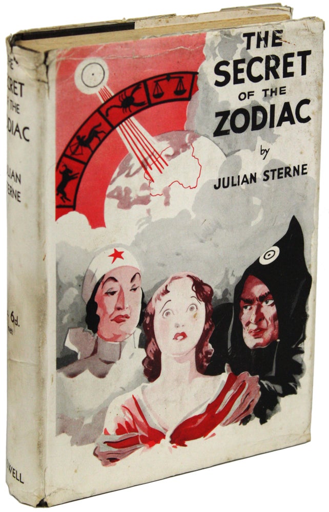 Item #20288 THE SECRET OF THE ZODIAC. Julian Sterne, Mrs. Nesta Helen Webster.