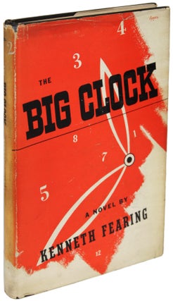 Item #20445 THE BIG CLOCK. Kenneth Fearing