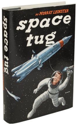 Item #20724 SPACE TUG. Murray Leinster, William Fitzgerald Jenkins