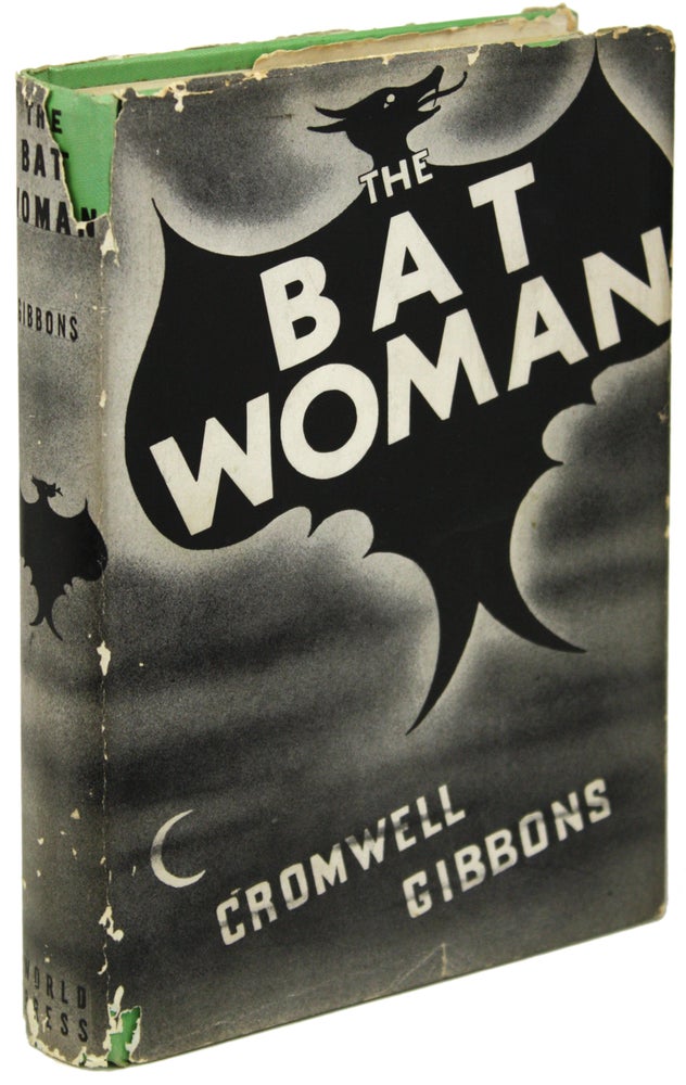 Item #20776 THE BAT WOMAN. Cromwell Gibbons.