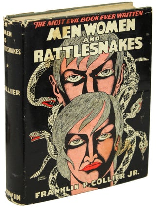 Item #20784 MEN, WOMEN AND RATTLESNAKES. Franklin P. Collier Jr