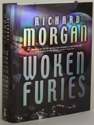 Item #20800 WOKEN FURIES. Richard Morgan