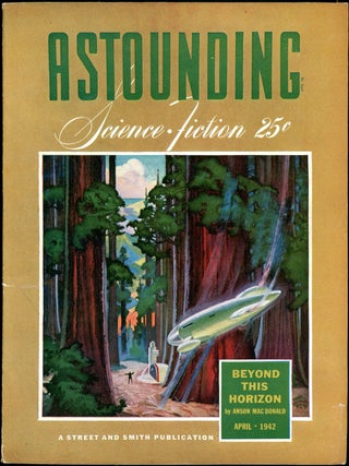 Item #20839 ASTOUNDING SCIENCE FICTION. ASTOUNDING SCIENCE FICTION. April 1942. . John W....