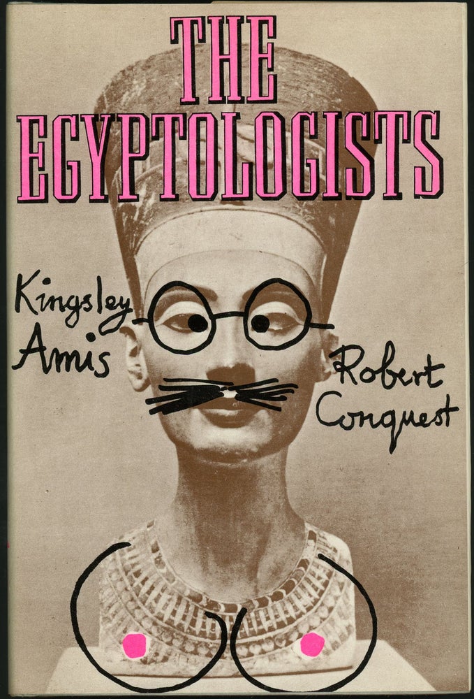 Item #20906 THE EGYPTOLOGISTS. Kingsley Amis, Robert Conquest. Film Source.