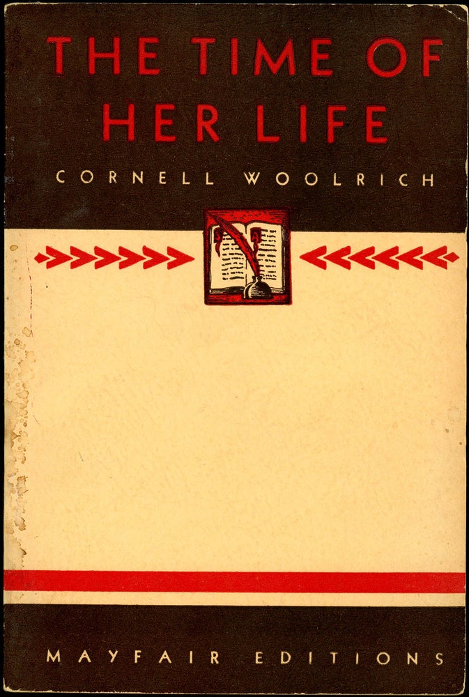 Item #20940 THE TIME OF HER LIFE. Cornell Woolrich.