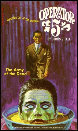 Item #21144 OPERATOR 5: THE ARMY OF THE DEAD. Curtis Steele, pseudonym