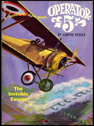 Item #21145 OPERATOR 5: THE INVISIBLE EMPIRE. Curtis Steele, pseudonym