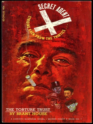 Item #21149 SECRET AGENT X: THE TORTURE TRUST. Brant House, pseudonym