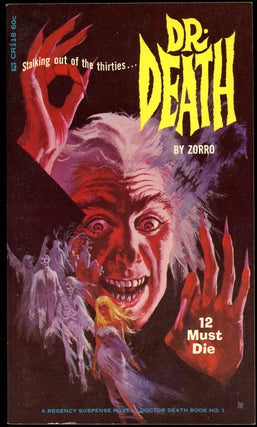 Item #21152 DR. DEATH: 12 MUST DIE. Zorro, Harold Ward