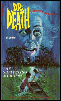 Item #21154 DR. DEATH: THE SHRIVELING MURDERS. Zorro, Harold Ward