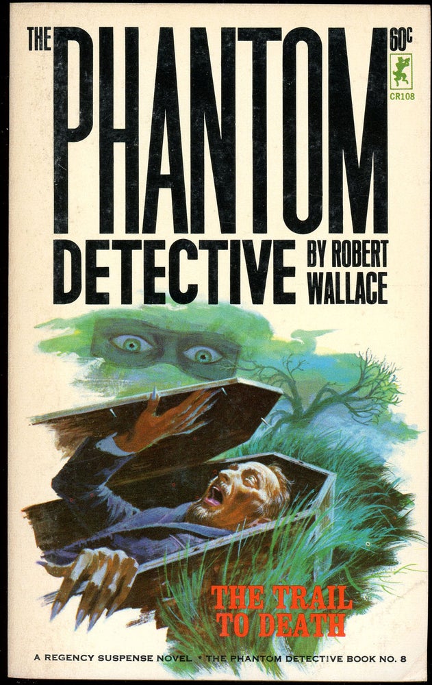 Item #21162 THE PHANTOM DETECTIVE: TRIAL BY DEATH. Robert Wallace, pseudonym.