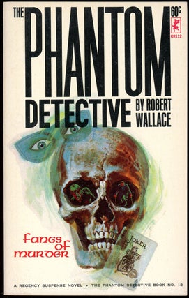 Item #21164 THE PHANTOM DETECTIVE: FANGS OF MURDER. Robert Wallace, pseudonym