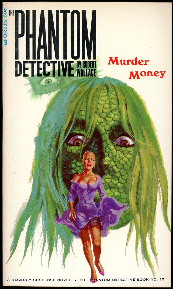 Item #21167 THE PHANTOM DETECTIVE: MURDER MONEY. Robert Wallace, pseudonym.