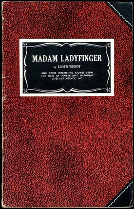 Item #21191 MADAM LADYFINGER AND OTHER INTERESTING STORIES FROM THE FILES OF PINKERTON'S NATIONAL...