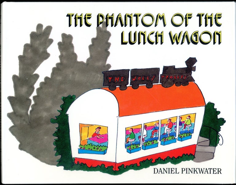 Item #21199 THE PHANTOM OF THE LUNCH WAGON. Daniel Pinkwater.