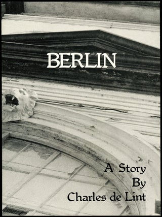Item #21202 BERLIN. Charles De Lint