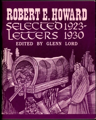 Item #21276 SELECTED LETTERS 1923-1930 and SELECTED LETTERS 1931-1936. Edited by Glenn Lord with...