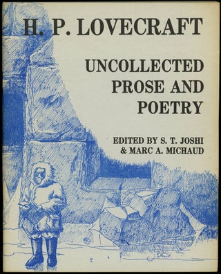 Item #21277 UNCOLLECTED PROSE AND POETRY with UNCOLLECTED PROSE AND POETRY VOLUME 2 with...