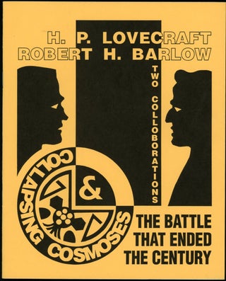 Item #21401 THE BATTLE THAT ENDED THE CENTURY [and] COLLAPSING COSMOSES. Lovecraft, Robert H. Barlow