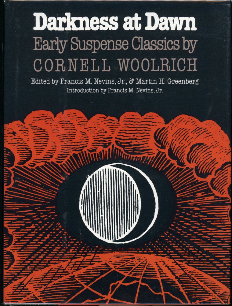Item #21409 DARKNESS AT DAWN: EARLY SUSPENSE CLASSICS. Cornell. Nevins Woolrich, Francis M., Jr., Martin H. Greenberg.