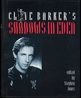 Item #21440 CLIVE BARKER'S SHADOWS IN EDEN. Edited by Stephen Jones. Clive Barker