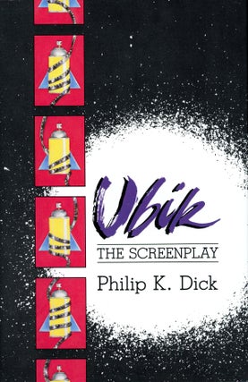 Item #21469 UBIK: THE SCREENPLAY. Philip K. Dick