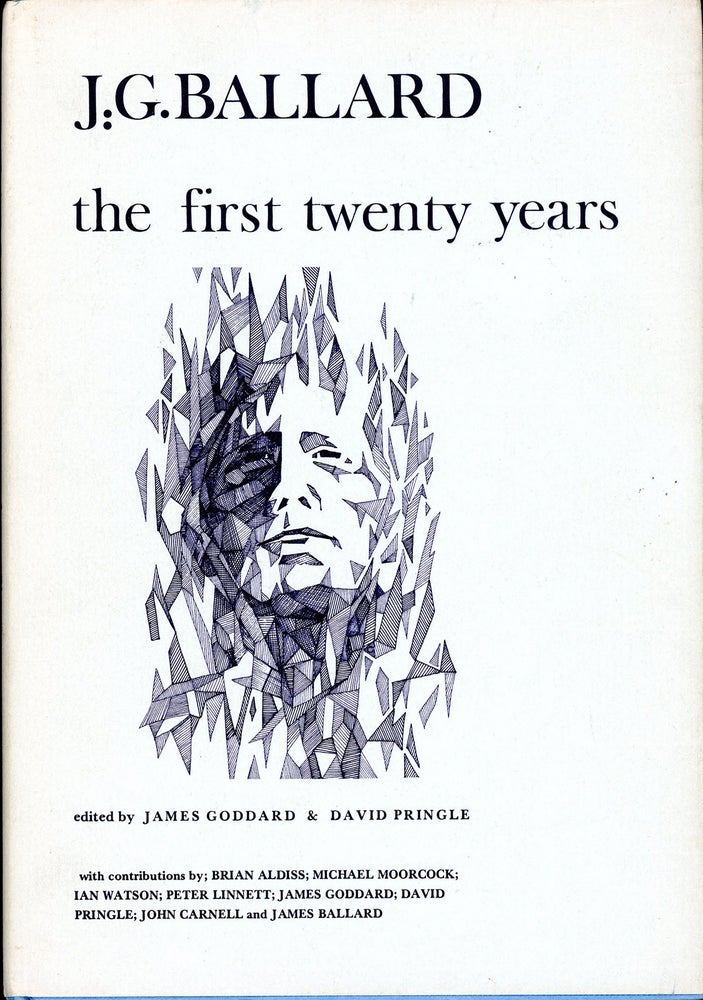 Item #21490 J. G. BALLARD: THE FIRST TWENTY YEARS. J. G. Ballard, James Goddard, David Pringle.