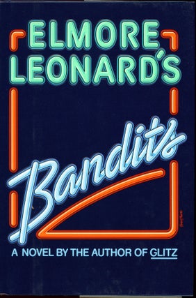 Item #21494 BANDITS. Elmore Leonard