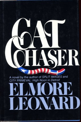 Item #21495 CAT CHASER. Elmore Leonard