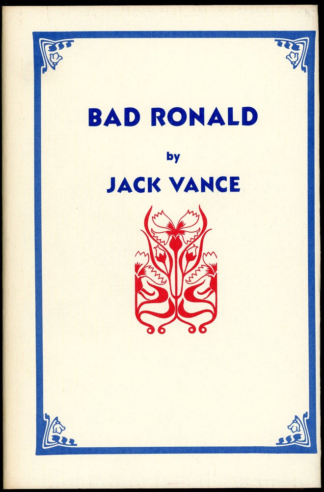 Item #21606 BAD RONALD. John Holbrook Vance, "Jack Vance."