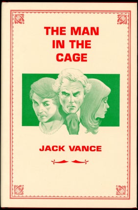 Item #21614 THE MAN IN THE CAGE. John Holbrook Vance, "Jack Vance."