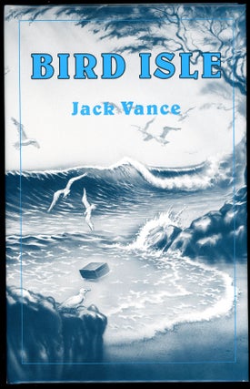 Item #21662 BIRD ISLE [and] TAKE MY FACE. John Holbrook Vance, "Jack Vance."