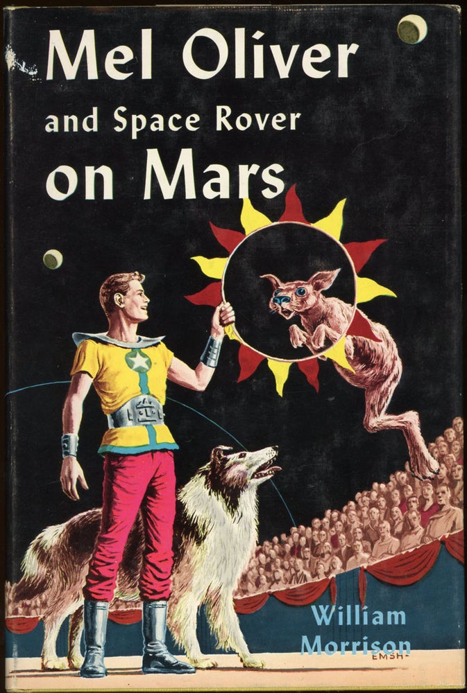 Item #21686 MEL OLIVER AND SPACE ROVER ON MARS. William Morrison, Joseph Samachson.