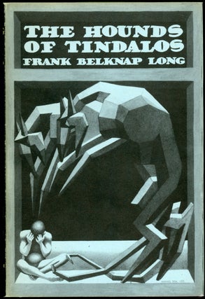Item #21740 THE HOUNDS OF THE TINDALOS. Frank Belknap Long