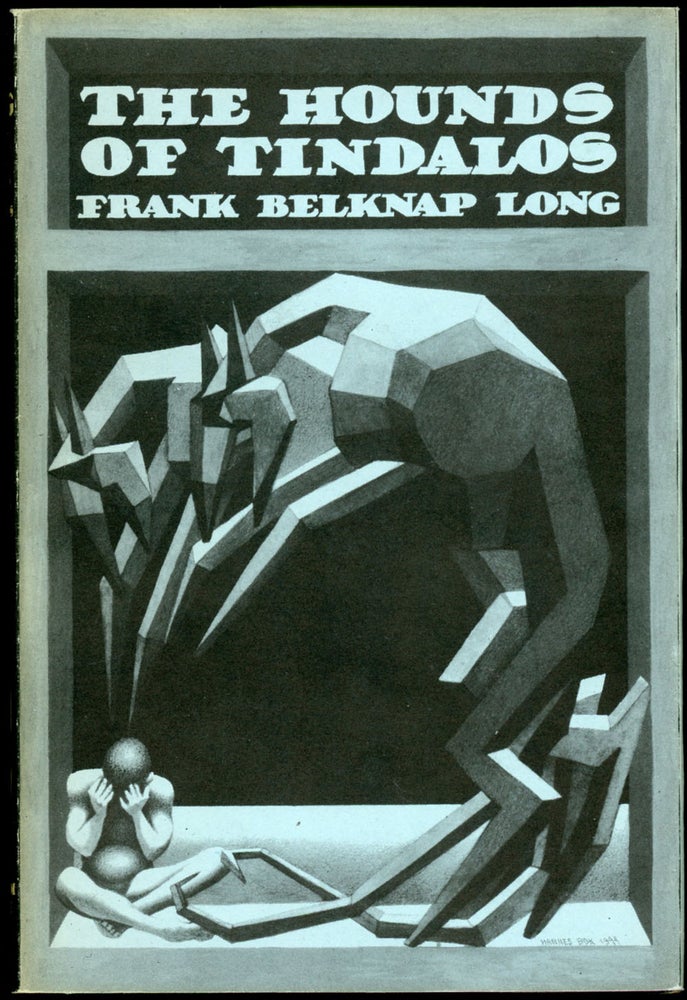 Item #21740 THE HOUNDS OF THE TINDALOS. Frank Belknap Long.