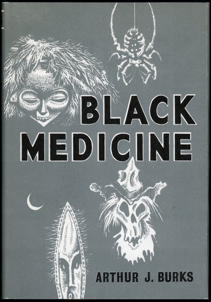 Item #21754 BLACK MEDICINE. Arthur J. Burks.