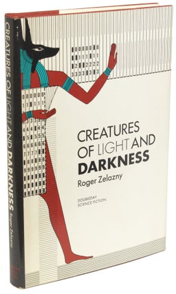 Item #21804 CREATURES OF LIGHT AND DARKNESS. Roger Zelazny