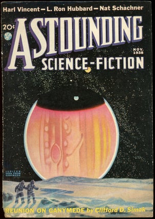 Item #21848 ASTOUNDING SCIENCE FICTION. 1938. . John W. Campbell ASTOUNDING SCIENCE FICTION....