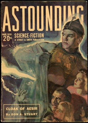 Item #21850 ASTOUNDING SCIENCE FICTION. ASTOUNDING SCIENCE FICTION. March 1939. . John W....