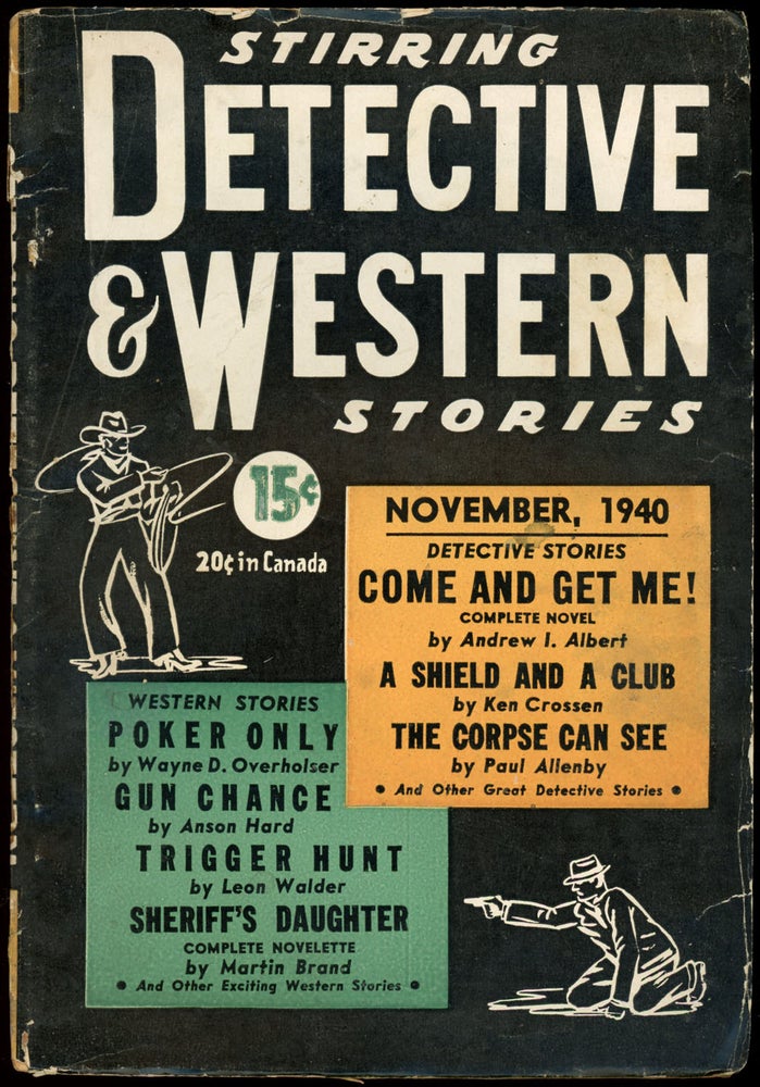 Item #21874 STIRRING DETECTIVE AND WESTERN STORIES. 1940. . Jerry Albert STIRRING DETECTIVE AND WESTERN STORIES. November, No. 1 Volume 1.