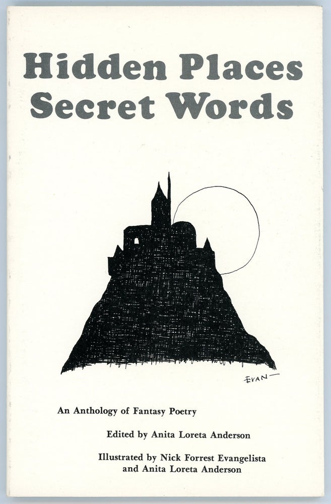 Item #21981 HIDDEN PLACES SECRET WORDS: AN ANTHOLOGY OF FANTASY POETRY. Anita Loreta Anderson.