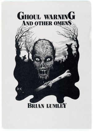 Item #21982 GHOUL WARNING AND OTHER OMENS. Brian Lumley