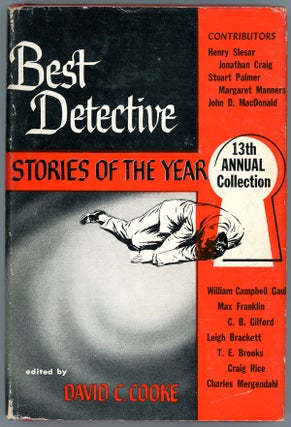 Item #21995 BEST DETECTIVE STORIES OF THE YEAR: 13th ANNUAL COLLECTION. David C. Cooke