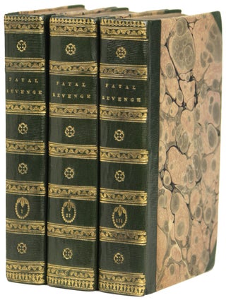 Item #22001 FATAL REVENGE; OR, THE FAMILY OF MONTORIO. A ROMANCE. By Dennis Jasper Murphy...