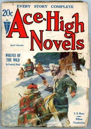 Item #22003 ACE-HIGH NOVELS. 1932 ACE-HIGH NOVELS. April, No. 1 Volume 1