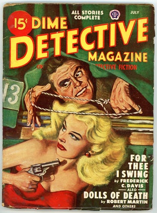 Item #22149 DIME DETECTIVE MAGAZINE. DIME DETECTIVE MAGAZINE. July 1948, No. 3 Volume 57