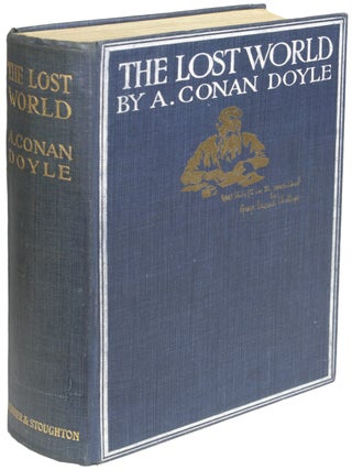 Item #22186 THE LOST WORLD: BEING AN ACCOUNT OF THE RECENT AMAZING ADVENTURES OF PROFESSOR GEORGE...