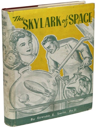 Item #22190 THE SKYLARK OF SPACE. Edward E. Smith, Mrs. Lee Hawkins Garby
