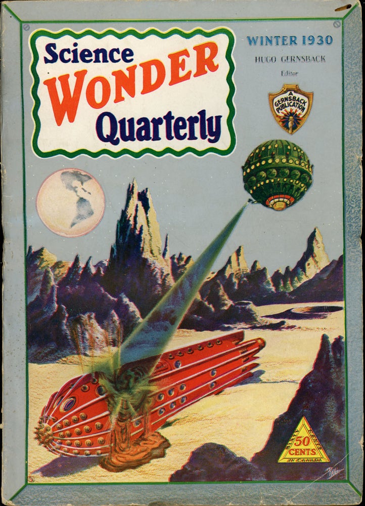 Item #22222 SCIENCE WONDER QUARTERLY. SCIENCE WONDER QUARTERLY. Winter 1930. . Hugo Gernsback, Number 2 Volume 1.