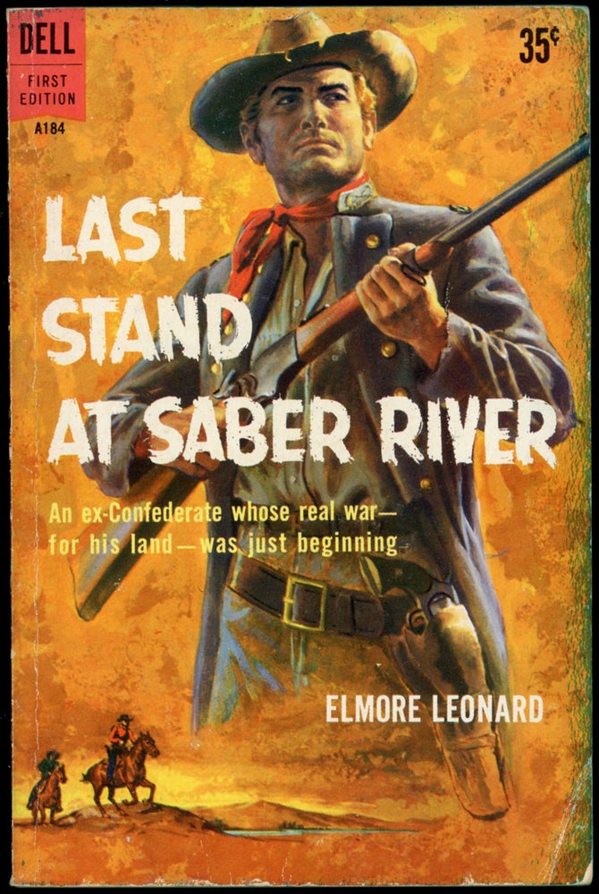 Item #22234 LAST STAND AT SABER RIVER. Elmore Leonard.